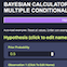Bayesian Calculator for Updating Probability With Multiple Conditionally Independent Variables